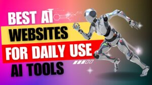 Best AI Websites for Daily Use