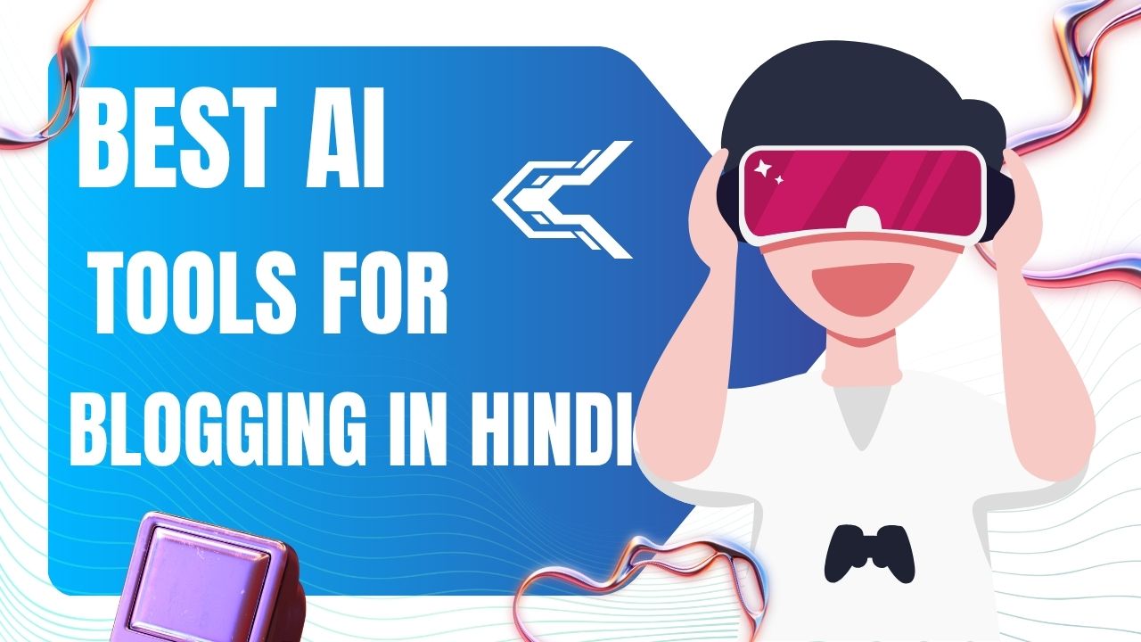 Best AI Tools for Blogging in Hindi